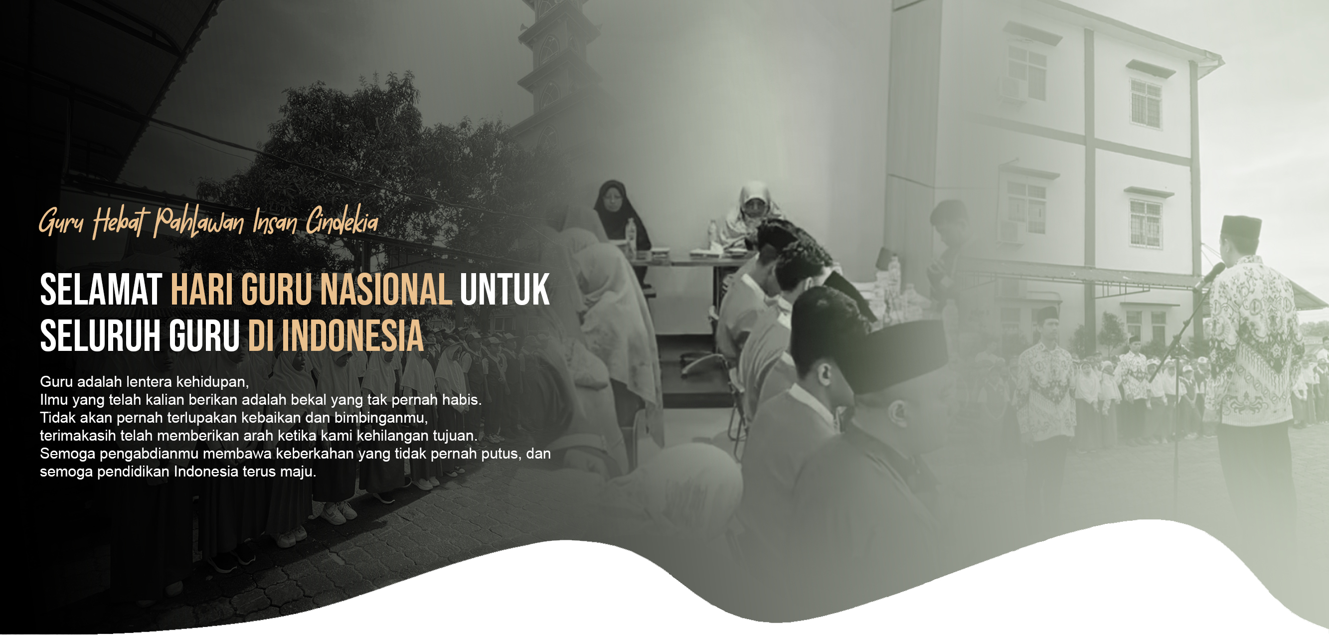 Selamat Hari Guru Nasional - Yayasan Bina Insan Sakinah
